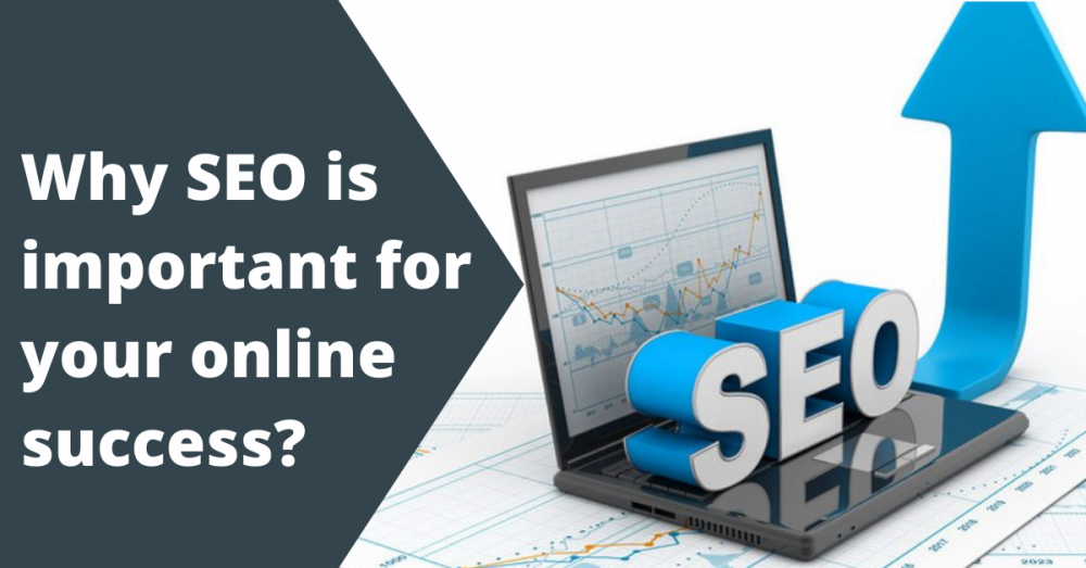 Why SEO is important for your online success?