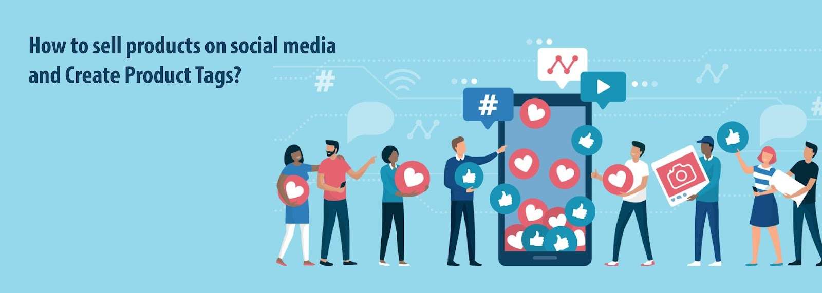 How to sell products on social media and Create Product Tags?
