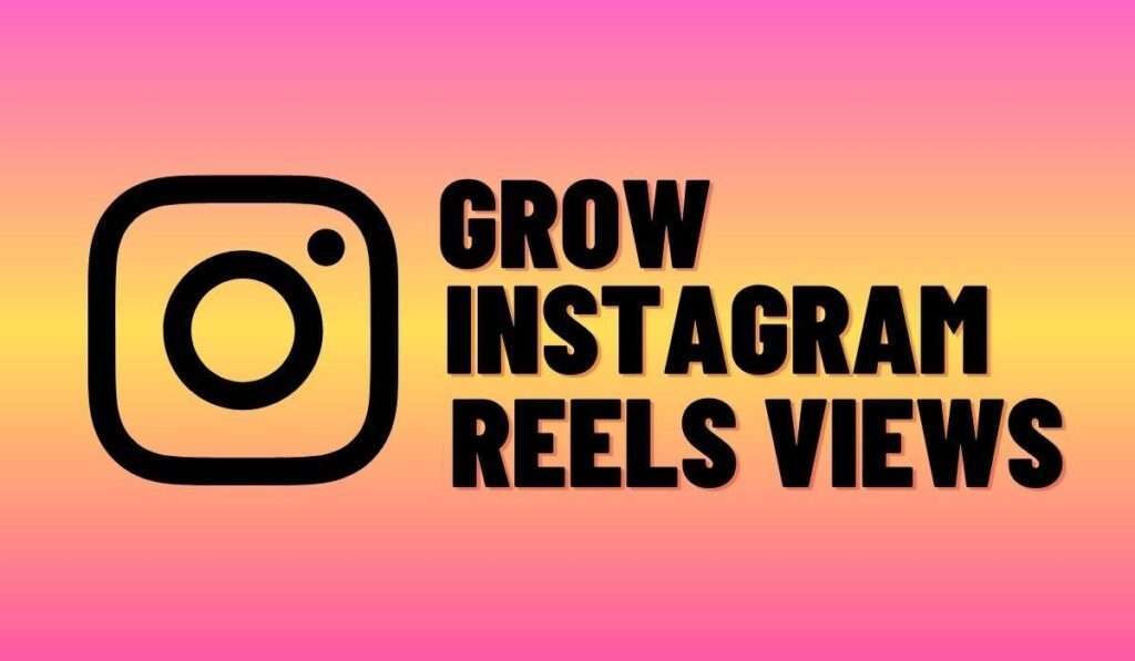grow-instagram-reels-views