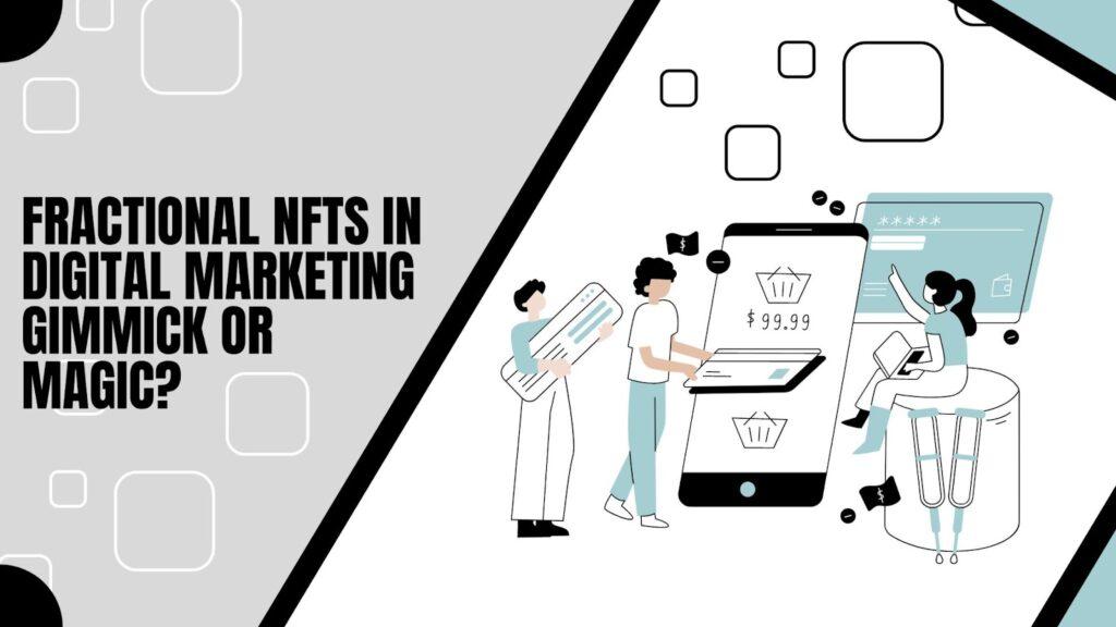 fractional nfts in digital marketing