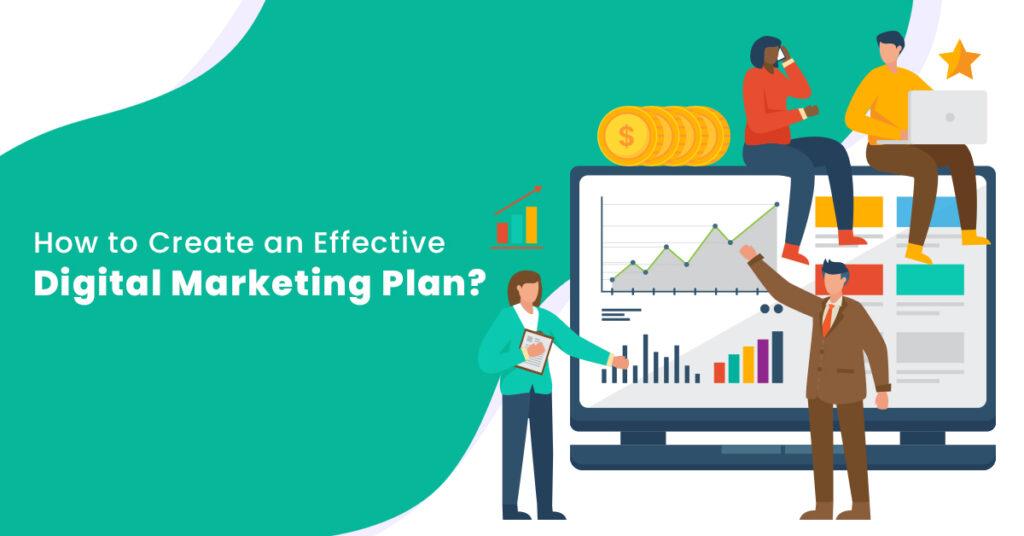 How to Create an Effective Digital Marketing Plan