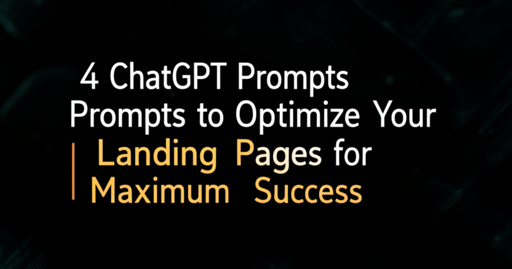 chatgpt landing page optimization