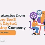 Top Strategies from a Leading SaaS Digital Marketing Company in Hyderabad for 2025