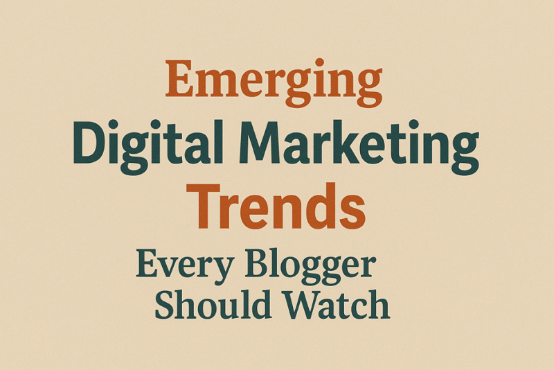 Emerging Digital Marketing Trends
