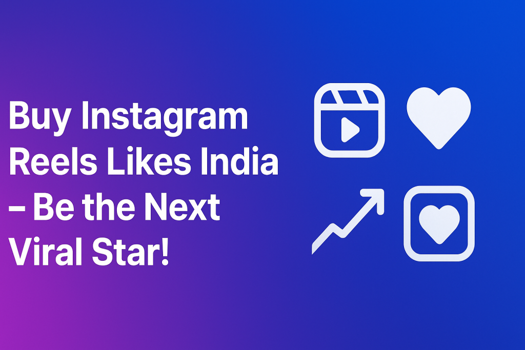 instagram reels likes india