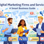 Digital Marketing Firms and Services: A Smart Business Guide 